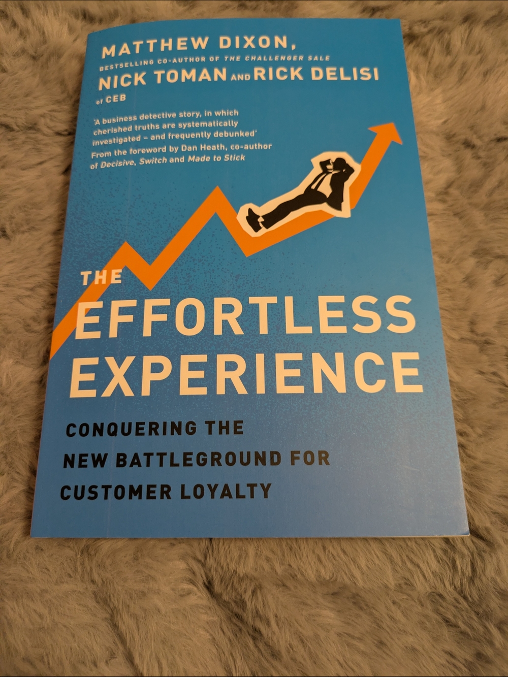 "The Effortless Experience" Book By Matthew Dixon, Nick Toman & Rick Delisi